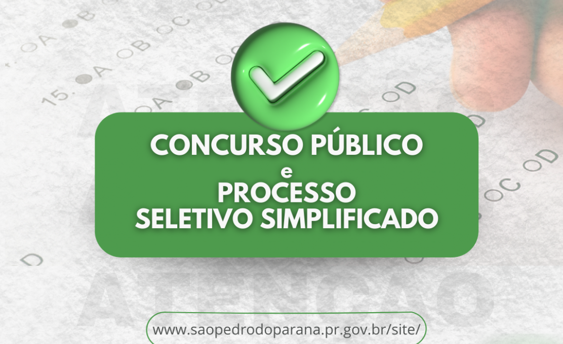 Prefeitura de São Pedro do Paraná anuncia Concurso Público e Processo Seletivo Simplificado (...